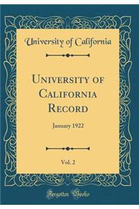 University of California Record, Vol. 2: January 1922 (Classic Reprint)