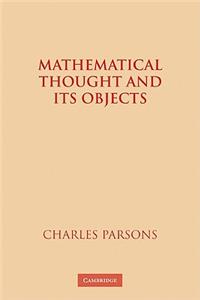 Mathematical Thought and Its Objects