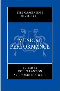 The Cambridge History of Musical Performance