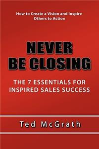 Never Be Closing