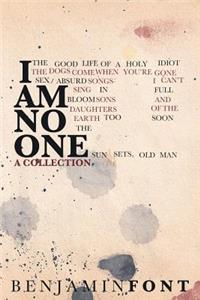 I Am No One