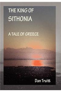 King of Sithonia: A Tale of Greece