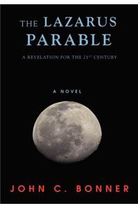 Lazarus Parable: A Revelation for the 21st Century