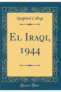 El Iraqi, 1944 (Classic Reprint)