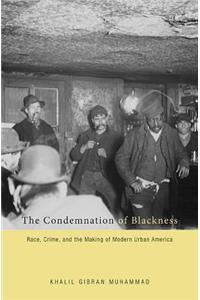 The Condemnation of Blackness