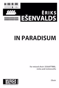 In Paradisum: For Ssaattbb Choir, Viola, and Violoncello, Choral Octavo (Music Baltica)