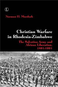 Christian Warfare in Rhodesia-Zimbabwe