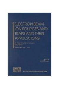 Electron Beam Ion Sources and Traps and Their Applications