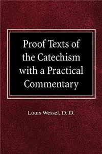 Proof Texts of the Catechism with a Practical Commentary