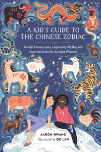Kid's Guide to the Chinese Zodiac