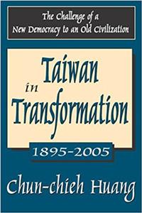 Taiwan in Transformation 1895-2005