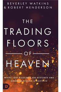The Trading Floors of Heaven