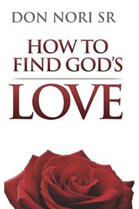 How To Find God's Love