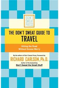 Don't Sweat Guide to Travel