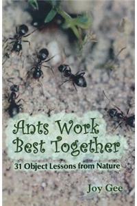 Ants Work Best Together