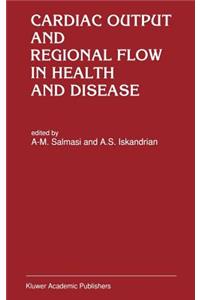 Cardiac Output and Regional Flow in Health and Disease