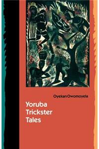 Yoruba Trickster Tales