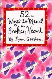 52 Ways to Mend a Broken Heart