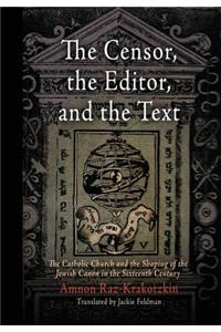 The Censor, the Editor, and the Text