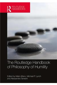 Routledge Handbook of Philosophy of Humility