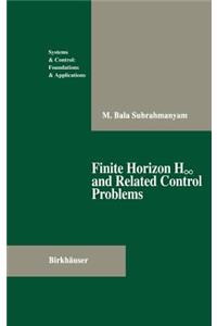 Finite Horizon H∞ And Related Control Problems