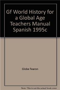 Gf World History for a Global Age Teachers Manual Spanish 1995c