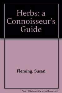 Herbs: a Connoisseur's Guide