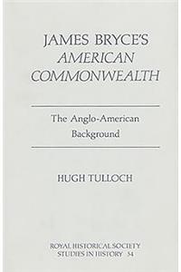 James Bryce's 'American Commonwealth'