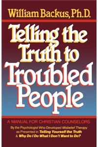 Telling the Truth to Troubled People