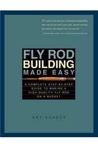 Fly Rod Building Made Easy