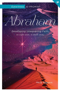 Eyewitness To Promise: Abraham