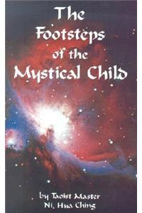 The Footsteps of the Mystical Child