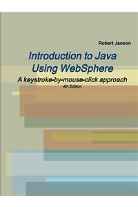 Introduction to Java Using WebSphere, 4th Edition