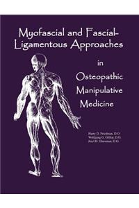 Myofascial And Fascial-Ligamentous Approaches in Osteopathic Manipulative Medicine