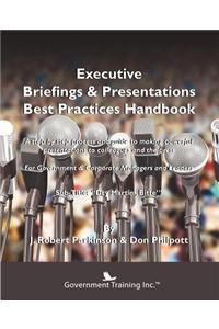 Executive Briefings & Presentations Best Practices Handbook