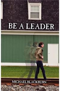 Be a Leader