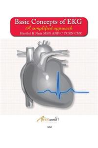 Basic Concepts of EKG: A Simplified Approach