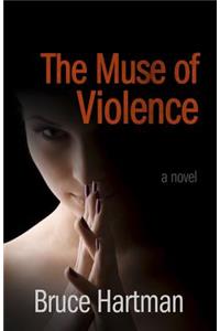 The Muse of Violence