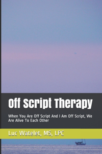 Off Script Therapy