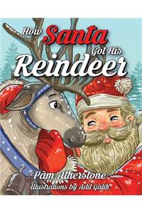 How Santa Got His Reindeer