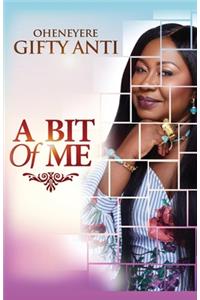 A Bit of Me