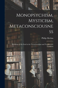 Monopsychism, Mysticism, Metaconsciousness