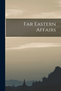 Far Eastern Affairs