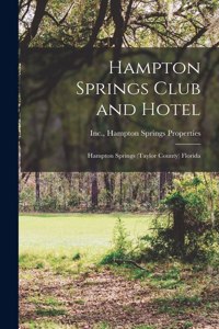 Hampton Springs Club and Hotel