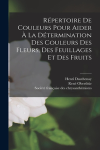 Répertoire de couleurs pour aider à la détermination des couleurs des fleurs, des feuillages et des fruits