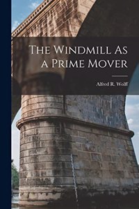 Windmill As a Prime Mover