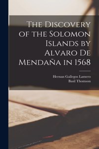 The Discovery of the Solomon Islands by Alvaro De Mendaña in 1568