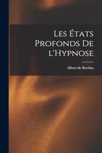 Les États Profonds de l'Hypnose