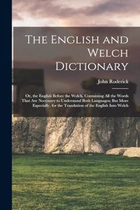 The English and Welch Dictionary