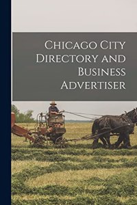 Chicago City Directory and Business Advertiser